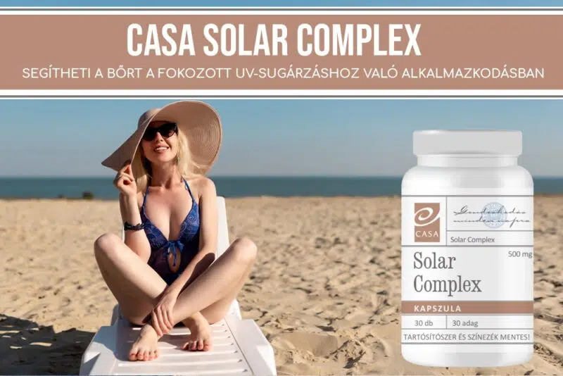 Védd a bőröd a nyári naptól a Casa Solar Complex kapszulával!